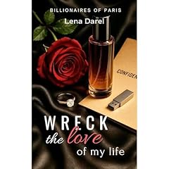 Wreck the love of my life Audiolibro Por Lena Darel arte de portada