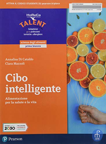 Cibo intelligente. Per il biennio degli Ist. professionali servizi per l'enogastronomia e l'ospitalità alberghiera. Con e-book. Con espansione online