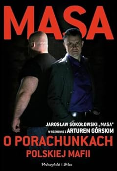 Masa o porachunkach polskiej mafii - Book #3 of the Masa o polskiej mafii