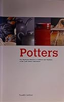 Potters: An Illustrated Directory of the Work of Fellows and Members of the Craft Potters Association 0952357623 Book Cover