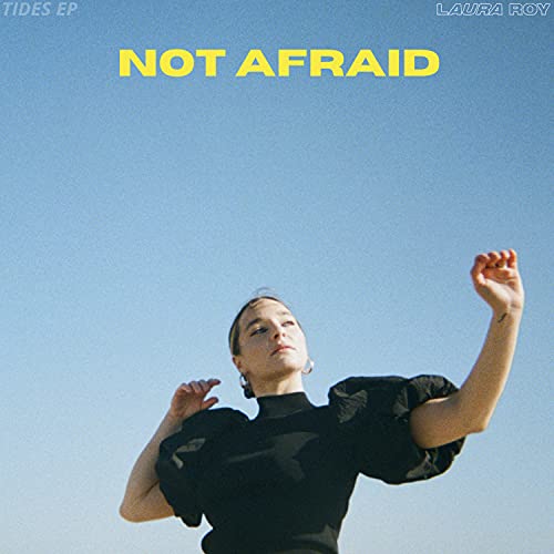 Not Afraid de Laura Roy en Amazon Music Unlimited