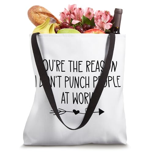 Bolsa tipo tote con lema 'Tú eres la razón por la que no golpeo a la gente en el trabajo' para compañeros de trabajo miniatura 4