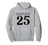 Funny 25th Birthday Gifts Men Women Tees