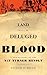 The Land Shall Be Deluged in Blood: A New History of the Nat Turner Revolt