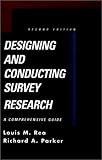 By Louis M. Rea Designing and Conducting Survey Research: A Comprehensive Guide (Jossey Bass Public Administration S (2nd Second Edition) [Hardcover]
