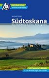 Südtoskana Reiseführer Michael Müller Verlag: Siena - Monte Amiata - Maremma - Monte Argentario. Individuell reisen mit vielen praktischen Tipps (MM-Reisen)