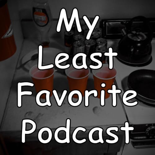 『My Least Favorite Podcast』のカバーアート