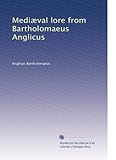 Medi&Atilde;&brvbar;val lore from Bartholomaeus Anglicus