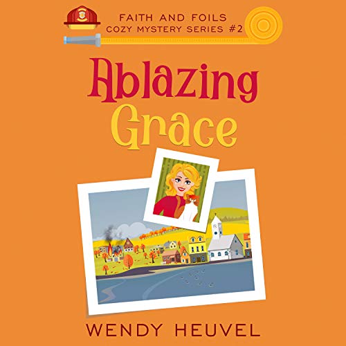 Ablazing Grace by Wendy Heuvel episode artwork