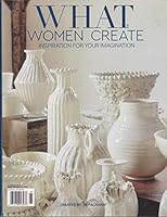 What Women Create Magazine Issue #3 January/February/March 2019 B07PWYTN7P Book Cover