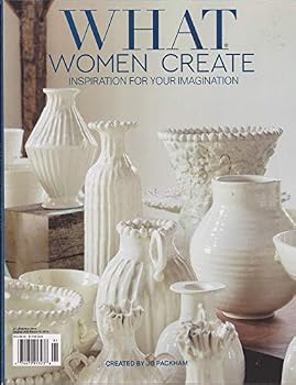 Unknown Binding What Women Create Magazine Issue #3 January/February/March 2019 Book