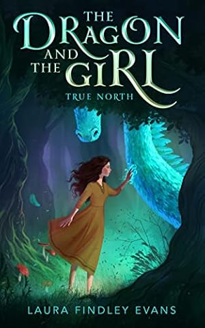 True North (The Dragon and the Girl Book 1)
