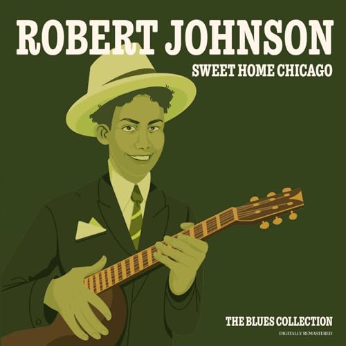 Amazon Music Unlimited Robert Johnson 『Sweet Home Chicago The Blues Collection (Digitally