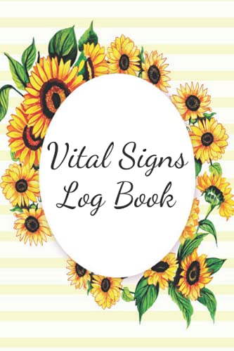 Vital Signs Log Book: Vital Signs Notebook Large Print, Health Monitoring Logbook, Nurse Vital Signs Journal, Personal Health Record Keeper, Track blood pressure.