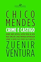 Chico Mendes: Crime e Castigo 8535904484 Book Cover