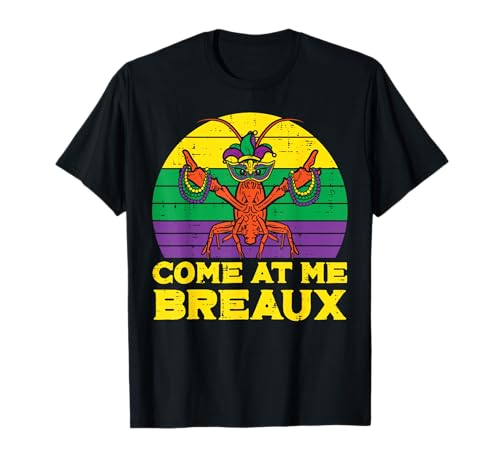 Come At Me Breaux Crawfish Divertido Hombres Mardi Gras Niños Niños Camiseta