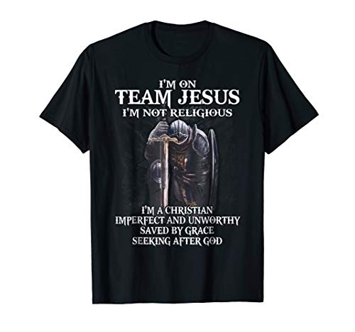 Knight templar TshirtI'm on Team Jesus I'm Not Religious T-Shirt