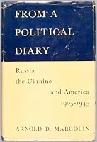 From a Political Diary: Russia, the Ukraine, and America, 1905-1945 B001A8YIEK Book Cover