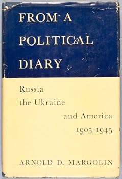 Unknown Binding From a Political Diary: Russia, the Ukraine, and America, 1905-1945 Book