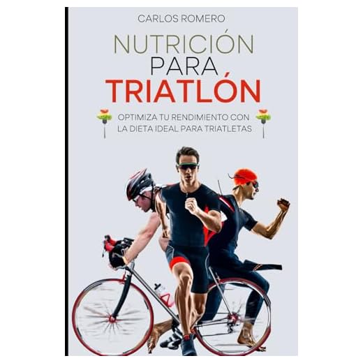 NUTRICIÓN PARA TRIATLÓN: Optimiza tu rendimiento con la dieta ideal para triatletas