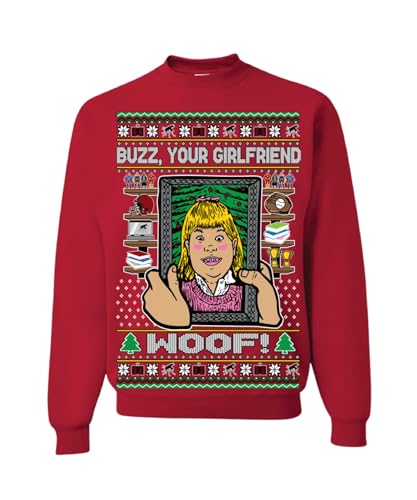 Ugly Christmas Sweater Buzz Your Girlfriend Woof Home Alone Unisex Sweatshirt