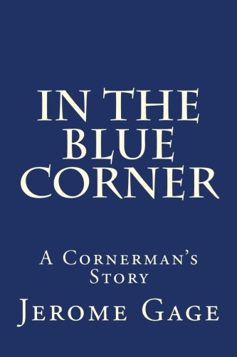In The Blue Corner: A Cornerman's Story