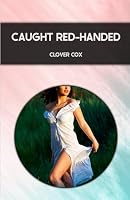Caught Red-Handed: Man Feminized by His Sister's Best Friend B0CT3RRW9N Book Cover
