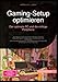 Gaming-Setup optimieren: Der optimale PC und die richtige Peripherie: Grundlagen für den Gaming-PC, Monitore mit hoher Bildwiederholrate, niedrige ... und Maus-DPI für das eigene Streaming-Setup.