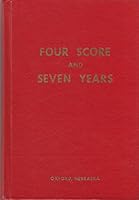 Four Score and Seven Years B000OG0HXK Book Cover