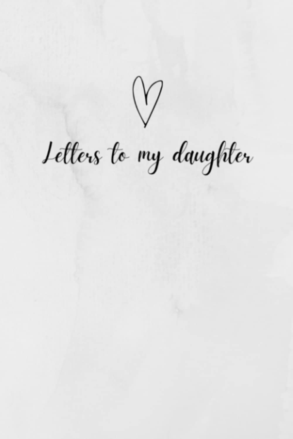 Letters To My Daughter Journal / Dear Daughter Journal