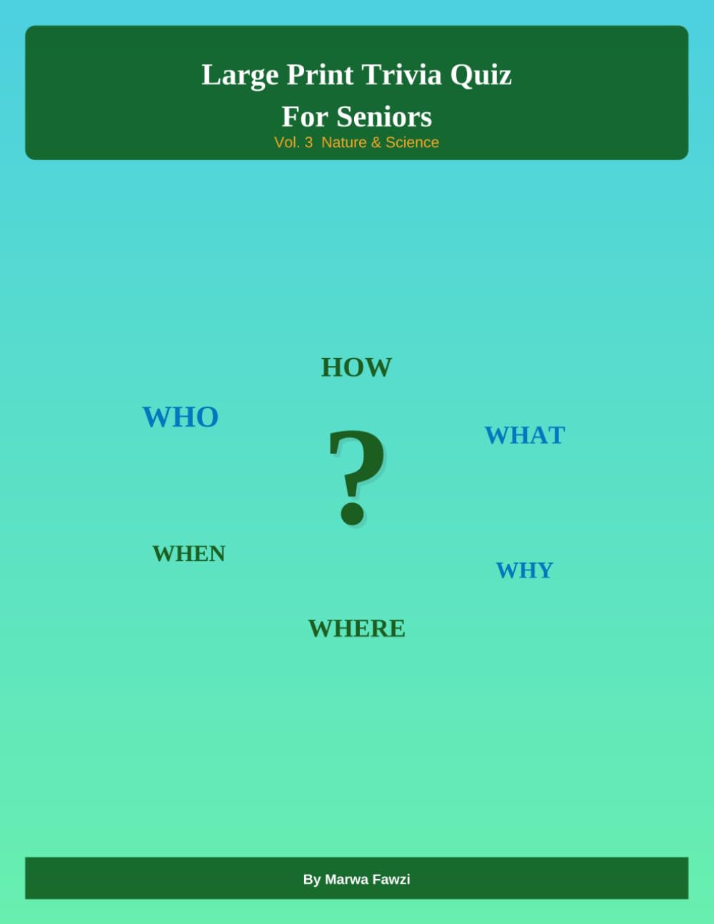 Large Print Trivia Quiz For Seniors: Vol. 3 Nature and Science