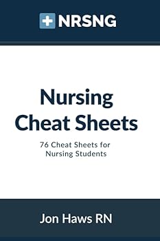 Paperback Nursing Cheat Sheets: 76 Cheat Sheets for Nursing Students (Nursing Clinical Essentials) Book