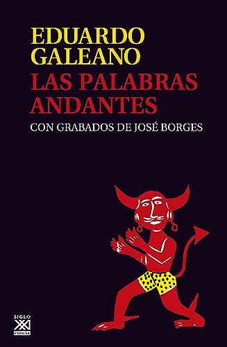 Las palabras andantes (Biblioteca Eduardo Galeano nº 7)