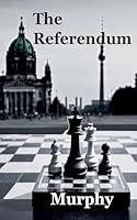 The Referendum B0G319P4ZC Book Cover