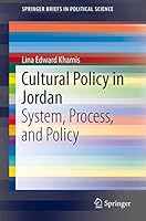 Cultural Policy in Jordan: System, Process, and Policy 3319775790 Book Cover