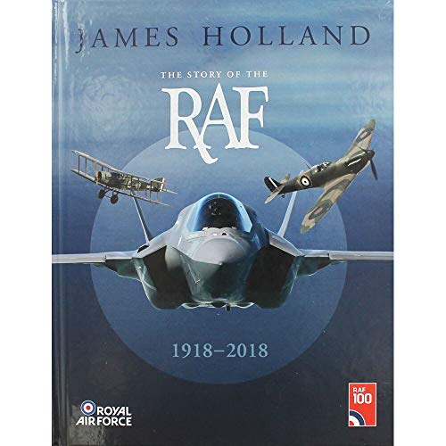 James Holland RAF 100 – la storia della RAF 1918 – 2018