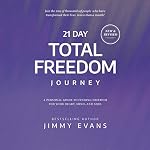 Cover of 21 Day Total Freedom Journey