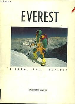 Paperback EVEREST L'IMPOSSIBL EXPL (EXPEDITION MARC BATARD 1990): EXPEDITION DE MARC BATARD 1990 [French] Book