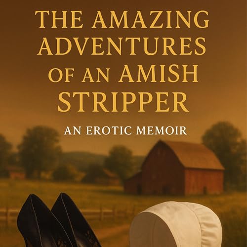 The Amazing Adventures of an Amish Stripper cover art