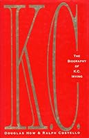 K.C.: The Biography of K.C. Irving 1550134930 Book Cover