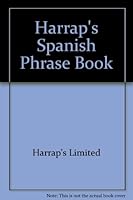 Harrap's Spanish Phrase Book 0844299251 Book Cover