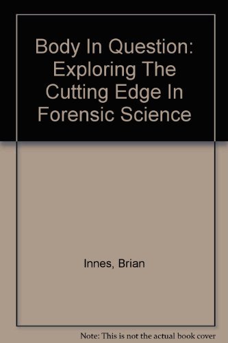 body-in-question-exploring-the-cutting-edge-in-forensic-science-innes
