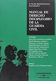 Manual de Derecho Disciplinario de la Guardia Civil