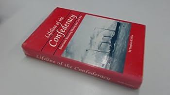 Hardcover Lifeline of the Confederacy: Blockade Running During the Civil War (Studies in Maritime History) Book