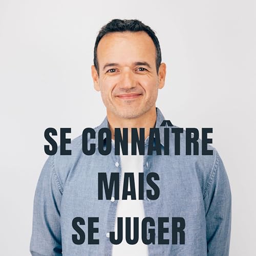 Page de couverture de Se connaître mais se juger