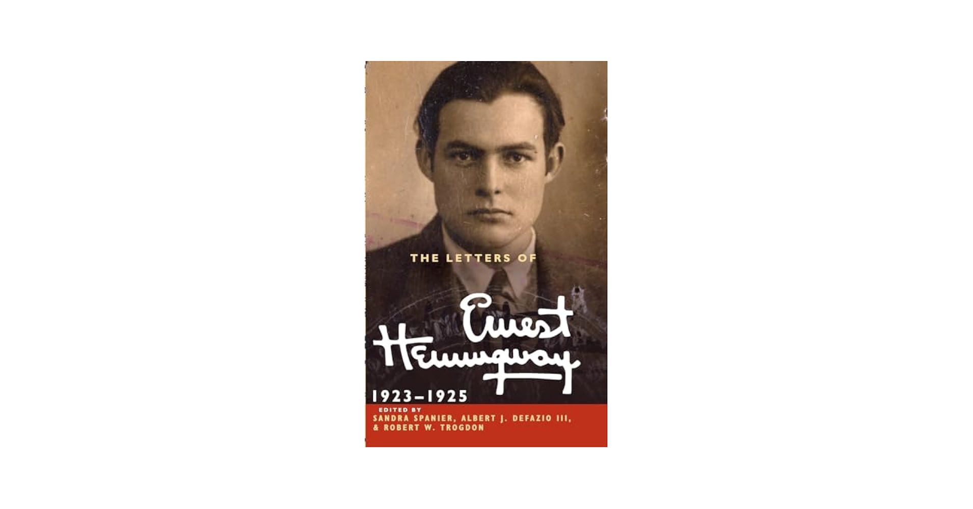 Amazon.com: The Letters of Ernest Hemingway: Volume 2, 1923