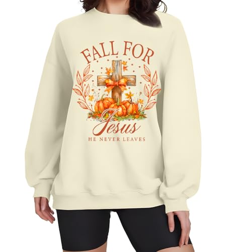 Fall For Jesus He Never Leaves Sweatshirt, Fall For Jesus He Never Leaves Shirt, Christian Jesus Sweatshirts For Women2