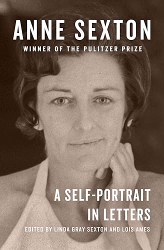 Anne Sexton: A Self-Portrait in Letters