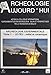 Archéologie expérimentale (1). Le feu : le métal, la céramique: Actes du Colloque international Expérimentation en archéologie, bilan et perspectives, ... de Beaune, les 6, 7, 8 et 9 avril 1988