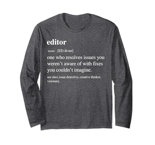 Editor Funny Definition Editors Video Editing Retirement Long Sleeve T-Shirt